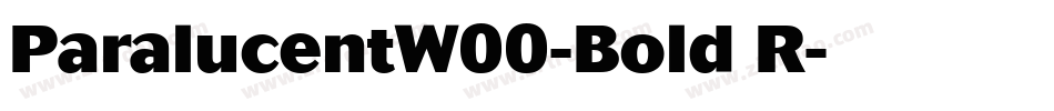 ParalucentW00-Bold R字体转换